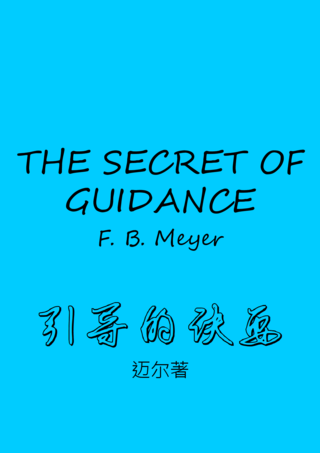 30 The Secret of Guidance by F B Meyer引導的訣要邁爾簡